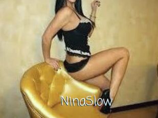 NinaSlow