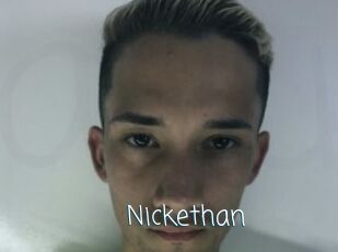 Nickethan