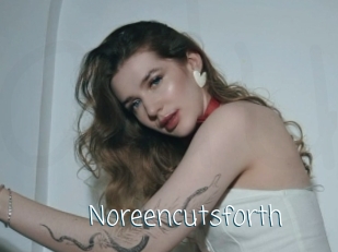 Noreencutsforth