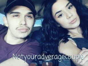 Notyouradveragecouple