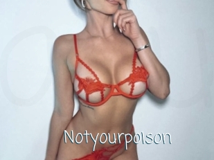Notyourpoison