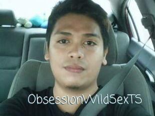 ObsessionWildSexTS