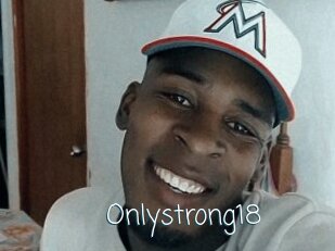 Onlystrong18
