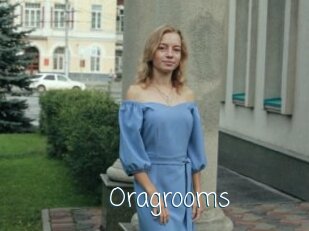 Oragrooms