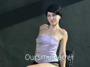 Oursmallsecret