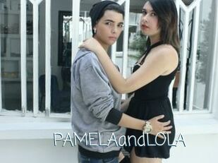 PAMELAandLOLA
