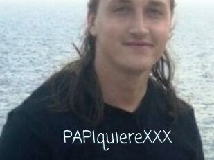 PAPIquiereXXX