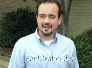 PaulOntheEdge