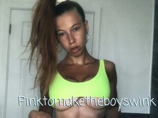 Pinktomaketheboyswink