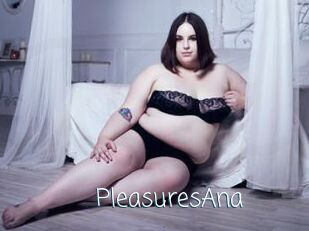 PleasuresAna