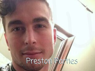 Preston_Parties