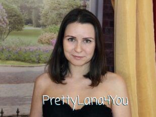 PrettyLana4You