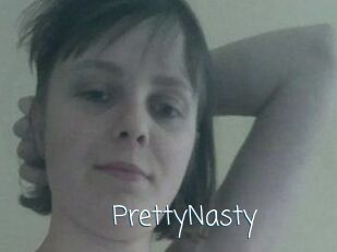PrettyNasty