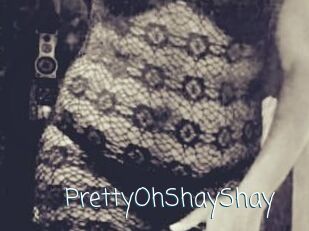 PrettyOhShayShay
