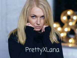 PrettyXLana