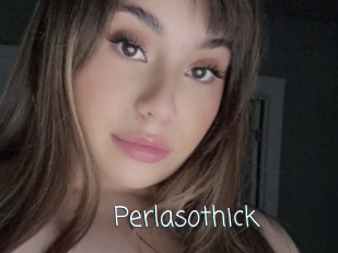 Perlasothick