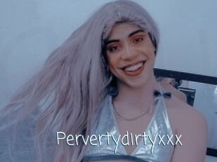 Pervertydirtyxxx