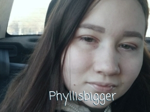 Phyllisbigger