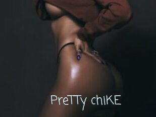 PreTTy_chiKE