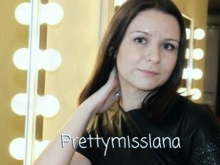 Prettymisslana