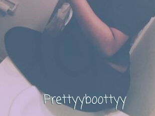 Prettyyboottyy
