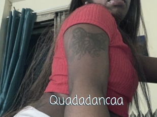 Quadadancaa