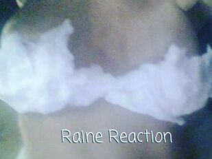 Raine_Reaction