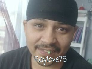Raylove75