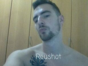 Reushot