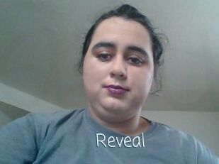 Reveal