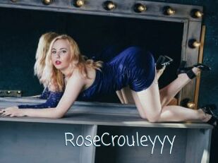 RoseCrouleyyy