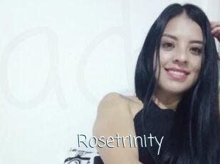 Rosetrinity