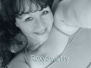 RoxySwetty