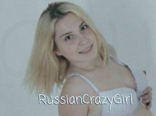 RussianCrazyGirl