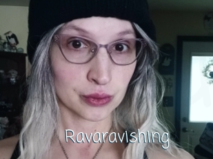 Ravaravishing