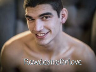 Rawdesireforlove