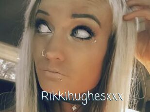 Rikkihughesxxx