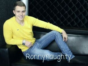 Ronnynaughty
