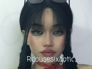 Roousesixgotic