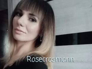 Rosecrosmann
