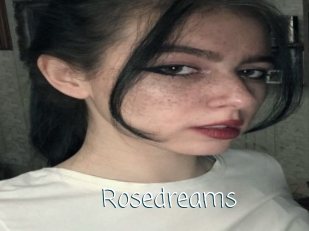 Rosedreams
