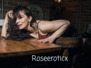 Roseeroticx