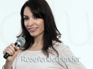 Rosefenderbender