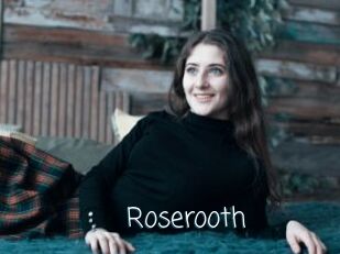 Roserooth