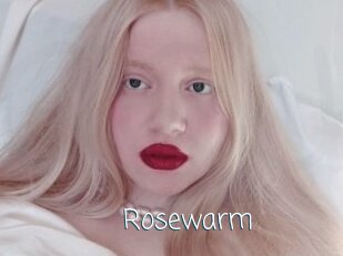 Rosewarm