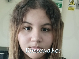Rossewalker