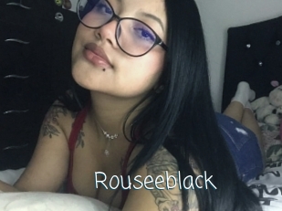 Rouseeblack