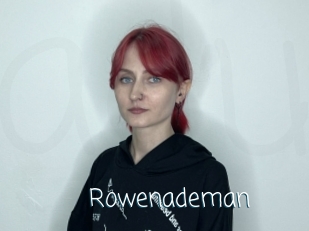 Rowenademan