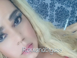 Roxxanabigass