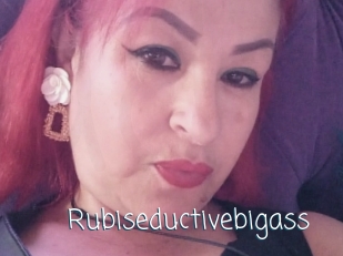 Rubiseductivebigass